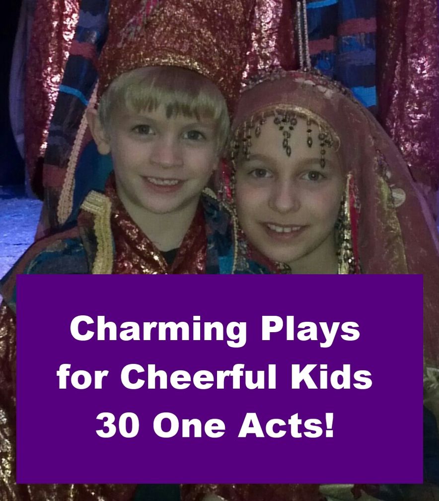 Charming Plays for Cheerful Kids - 30 One Acts!