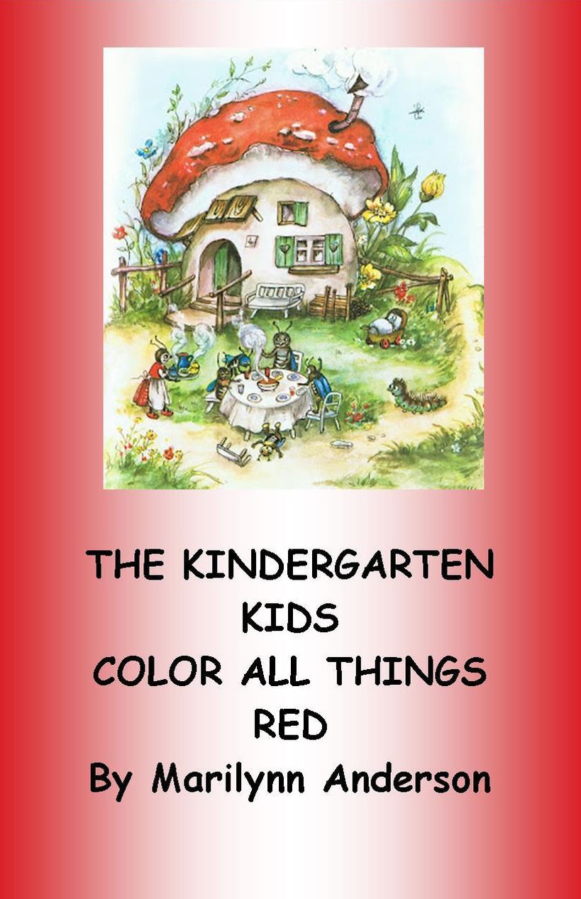 THE KINDERGARTEN KIDS COLOR ALL THINGS RED ~~ The "Let's Have Fun With Red!" Sight Word Chapter Book for Beginning Readers and ESL Students