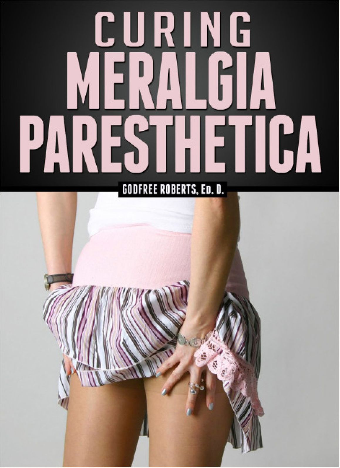 Curing Meralgia Paresthetica