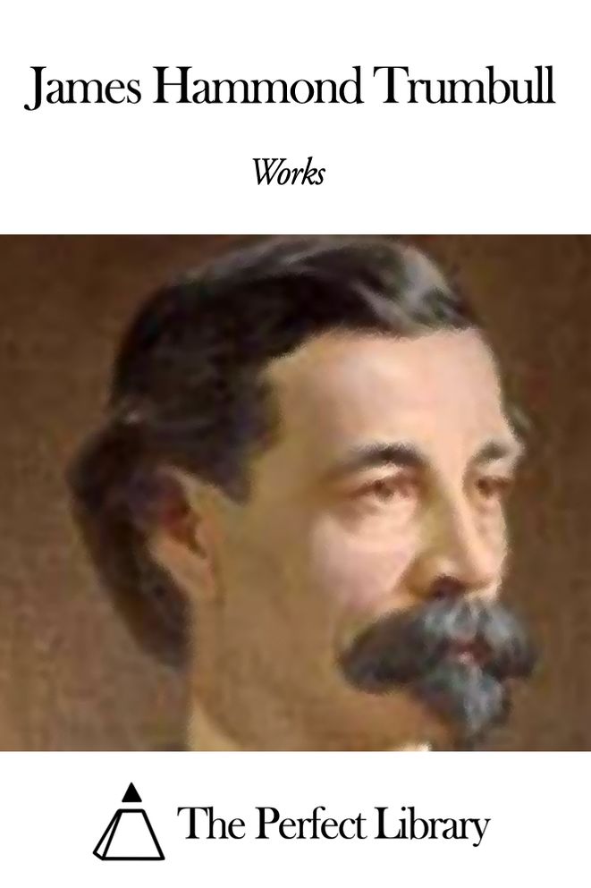 Works of James Hammond Trumbull