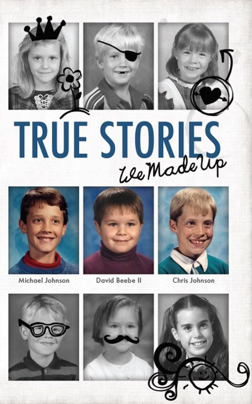 True Stories - We Made Up