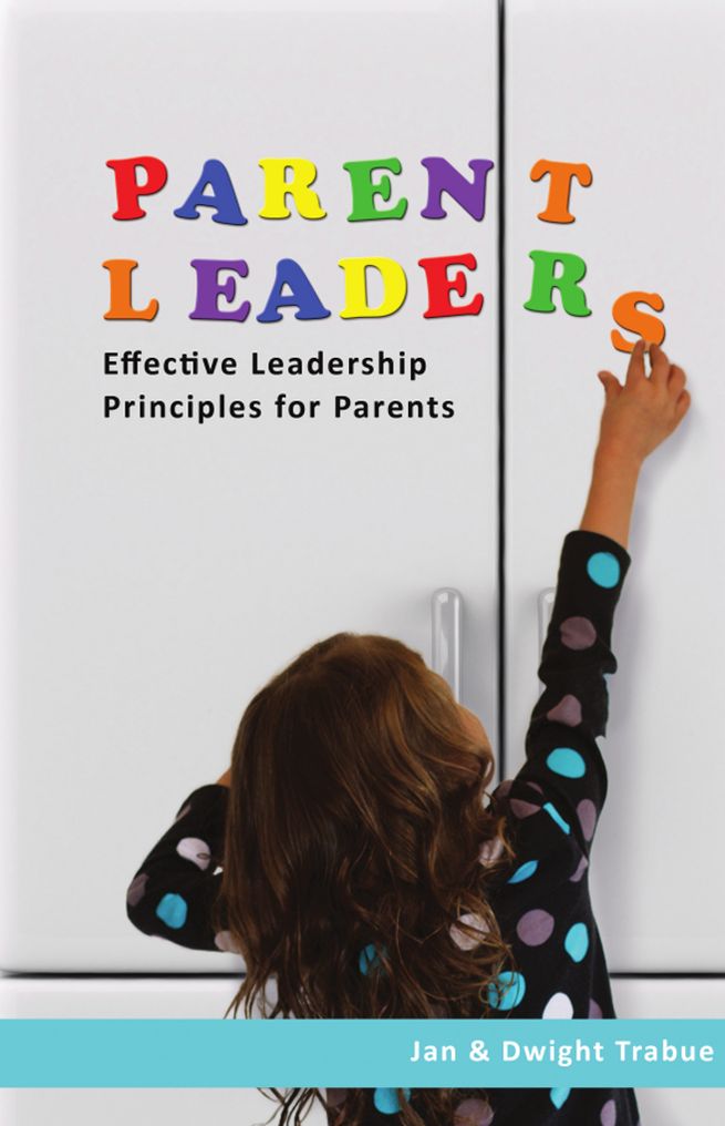ParentLeaders: Effective Leadership Principles for Parents