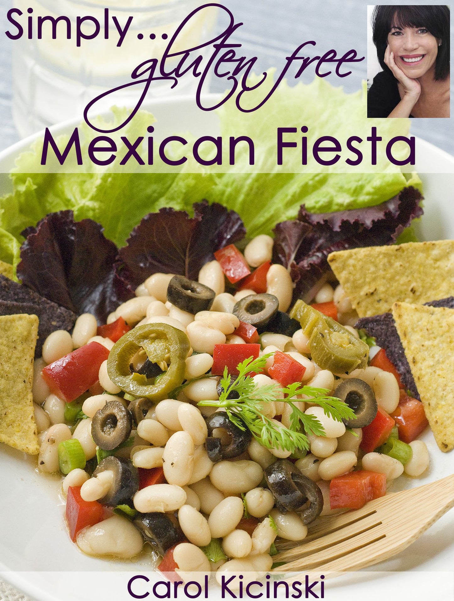 Simply Gluten Free Mexican Fiesta