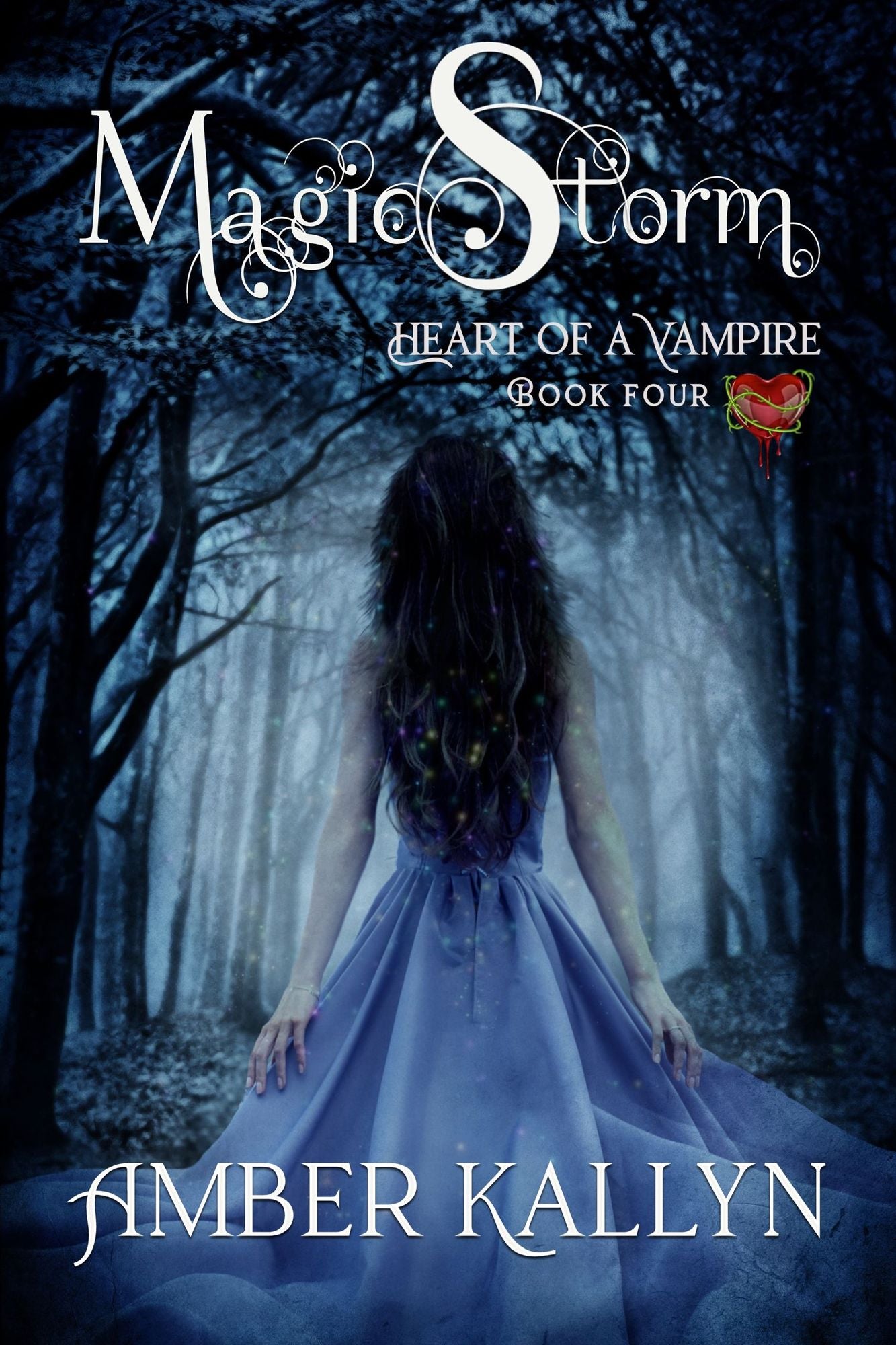 Magicstorm (Heart of a Vampire, Book 4)