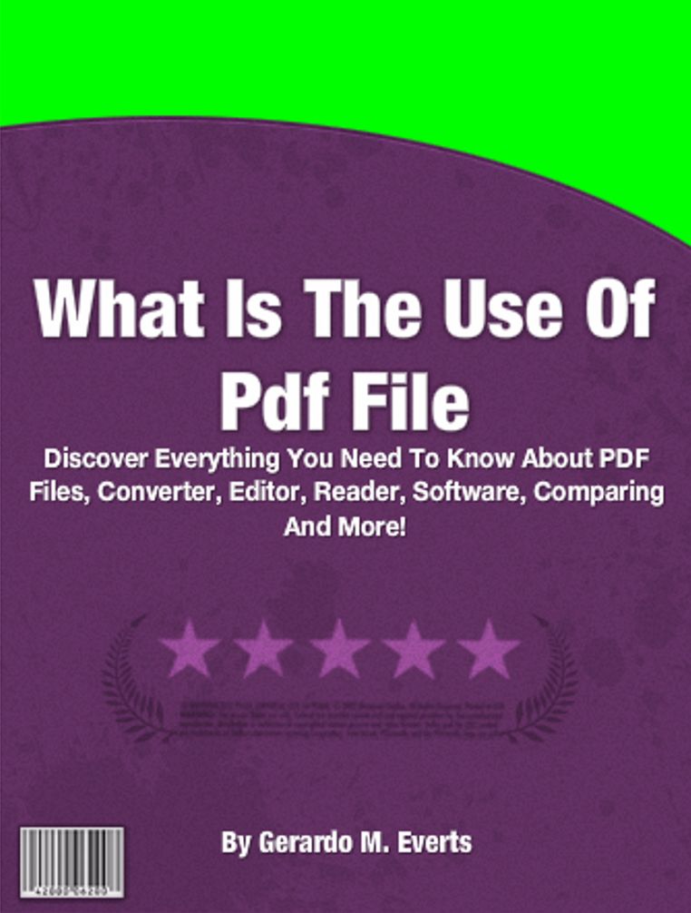 What Is The Use Of Pdf File: Discover Everything You Need To Know About PDF Files, Converter, Editor, Reader, Software, Comparing And More!