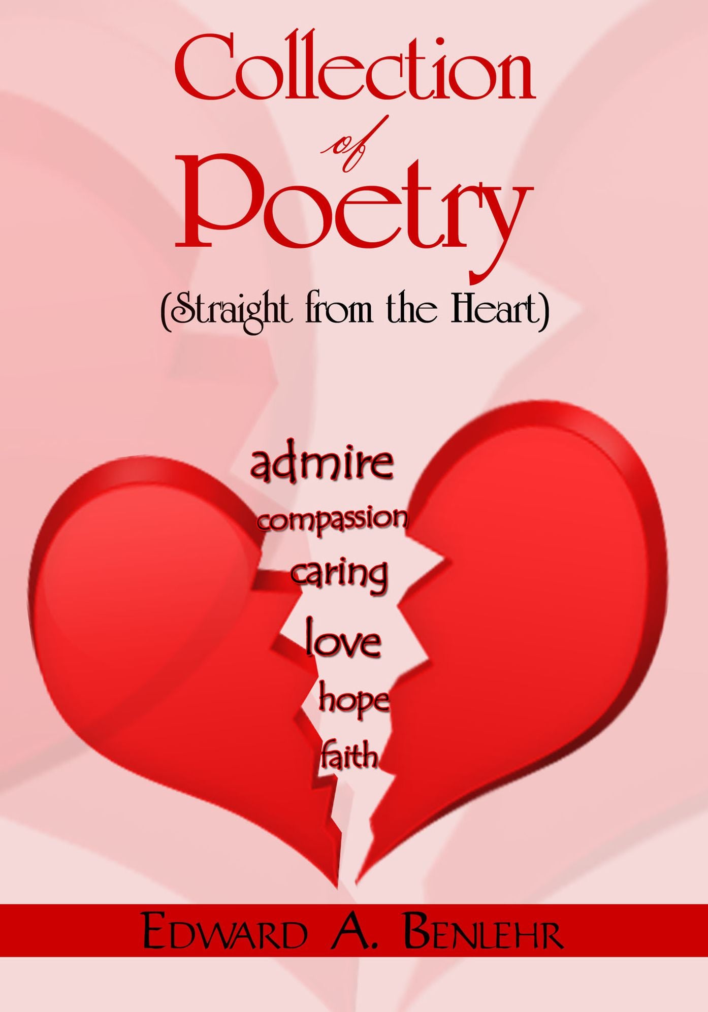 Collection of Poetry (Straight from the Heart)