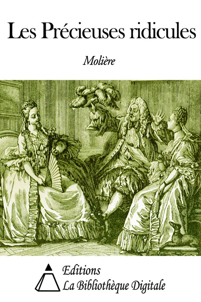Les Pr&eacute;cieuses ridicules