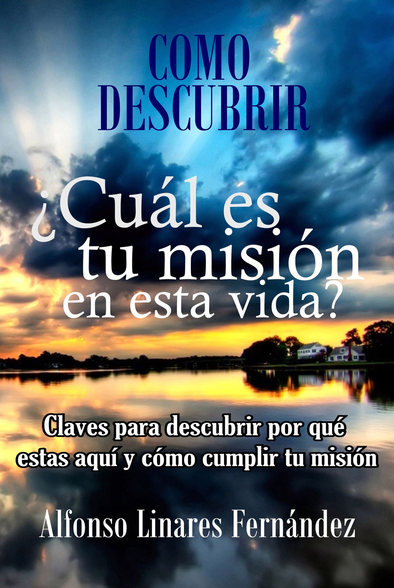 Cual Es Tu Mision en esta Vida?