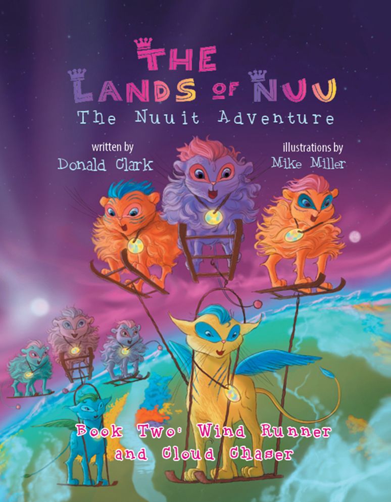 The Lands of Nuu Book Two: Wind Runner and Cloud Chaser