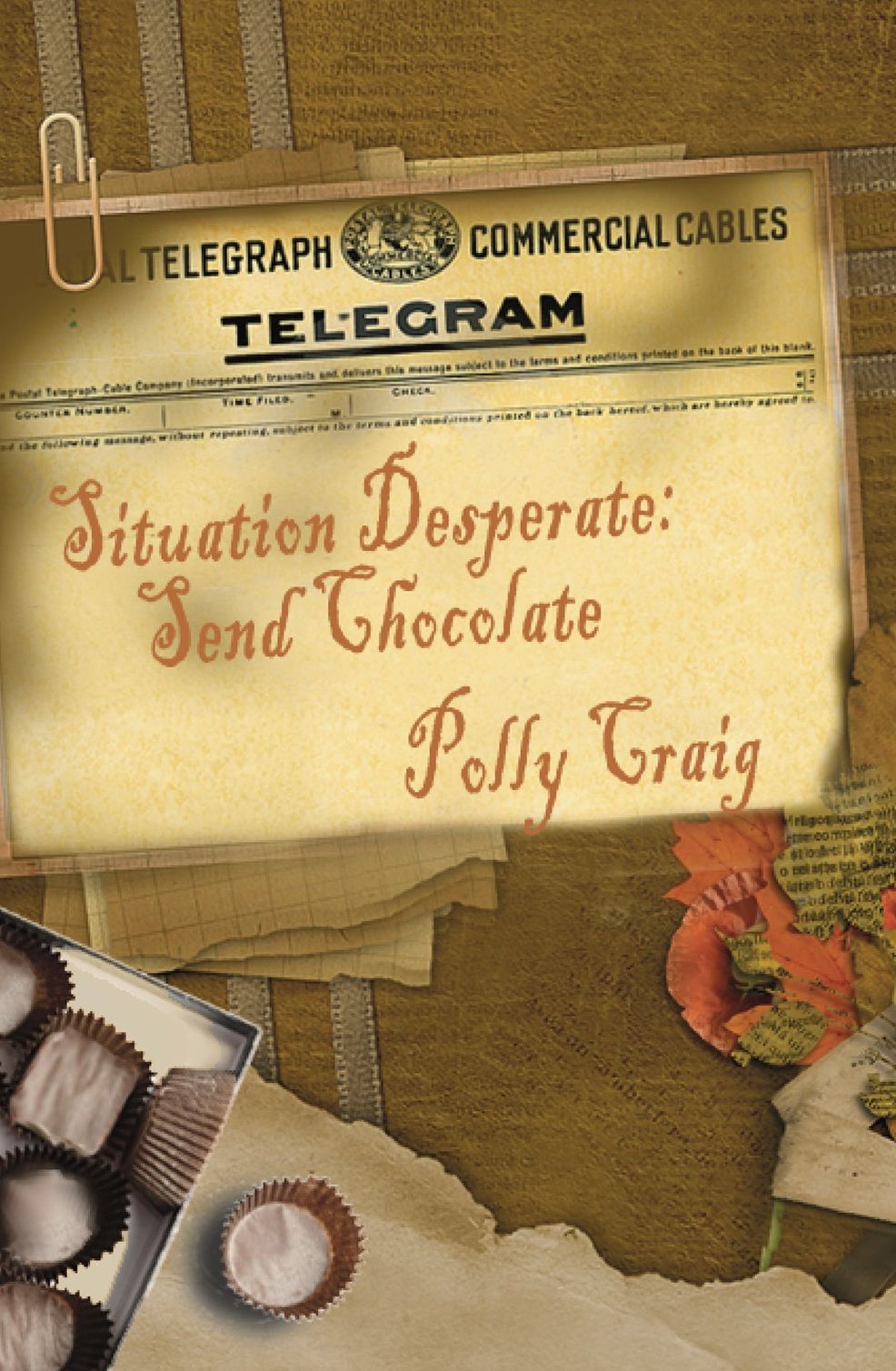 Situation Desperate: Send Chocolate