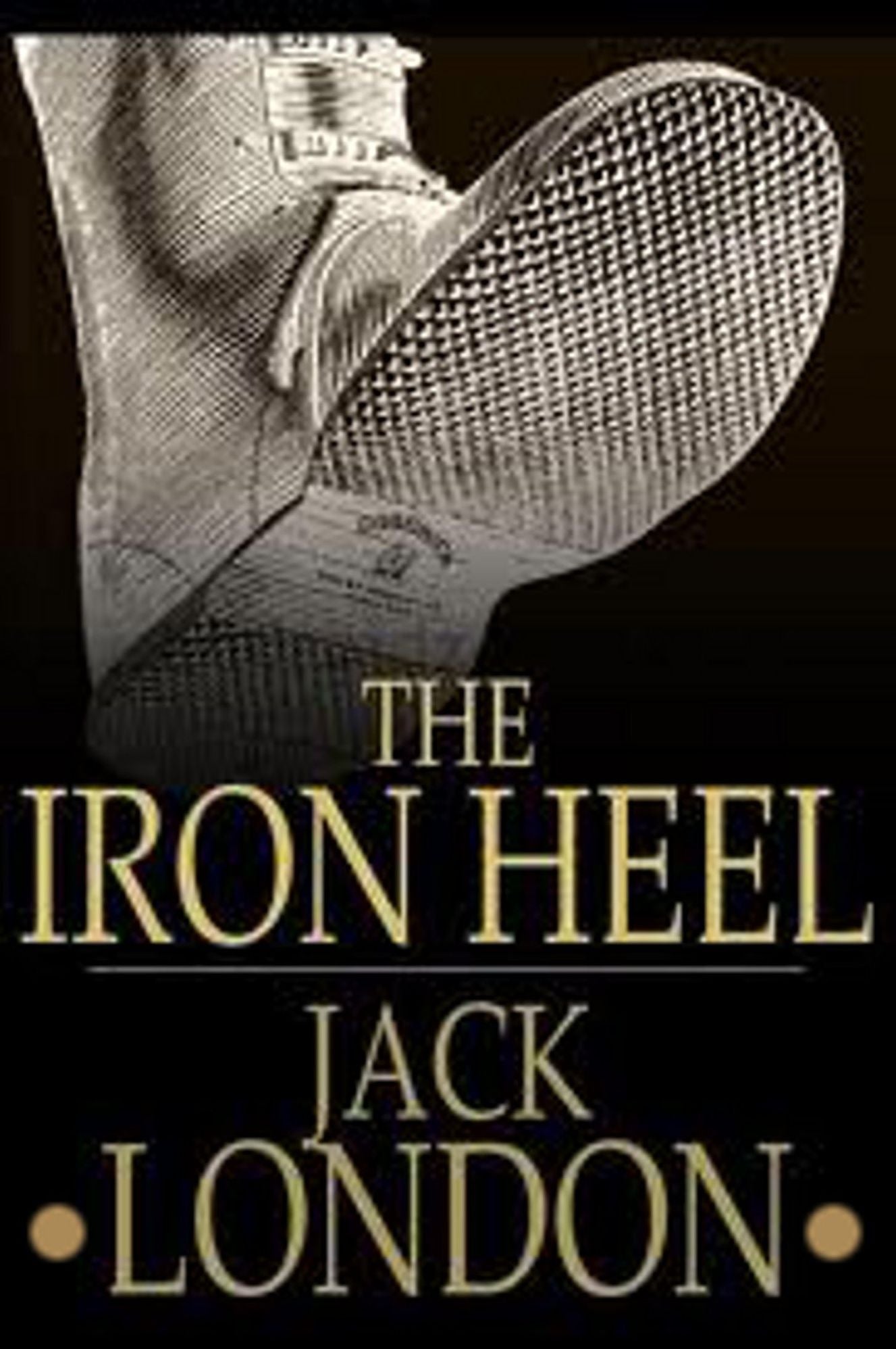 The Iron Heel Complete Version