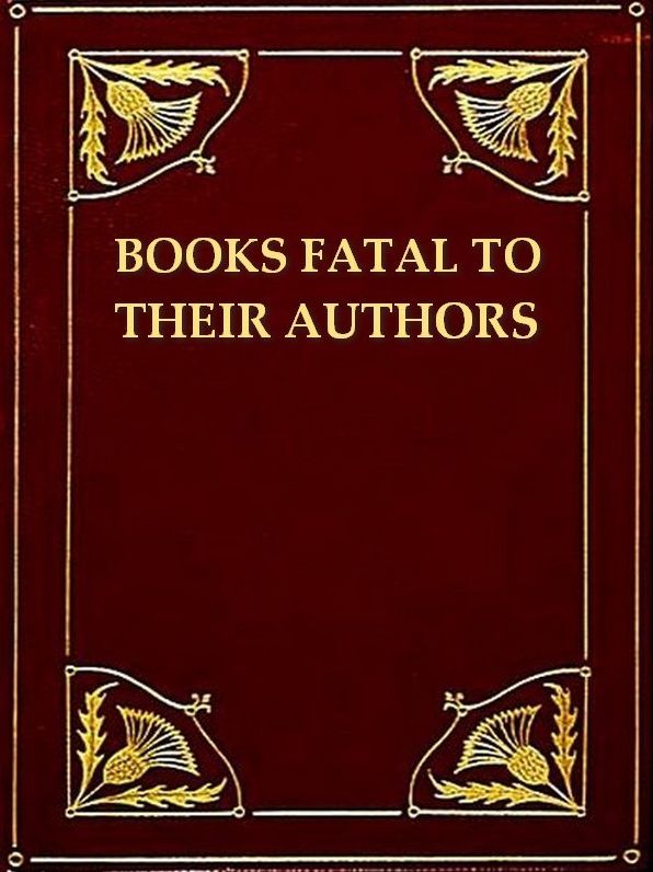Books Fatal to Their Authors