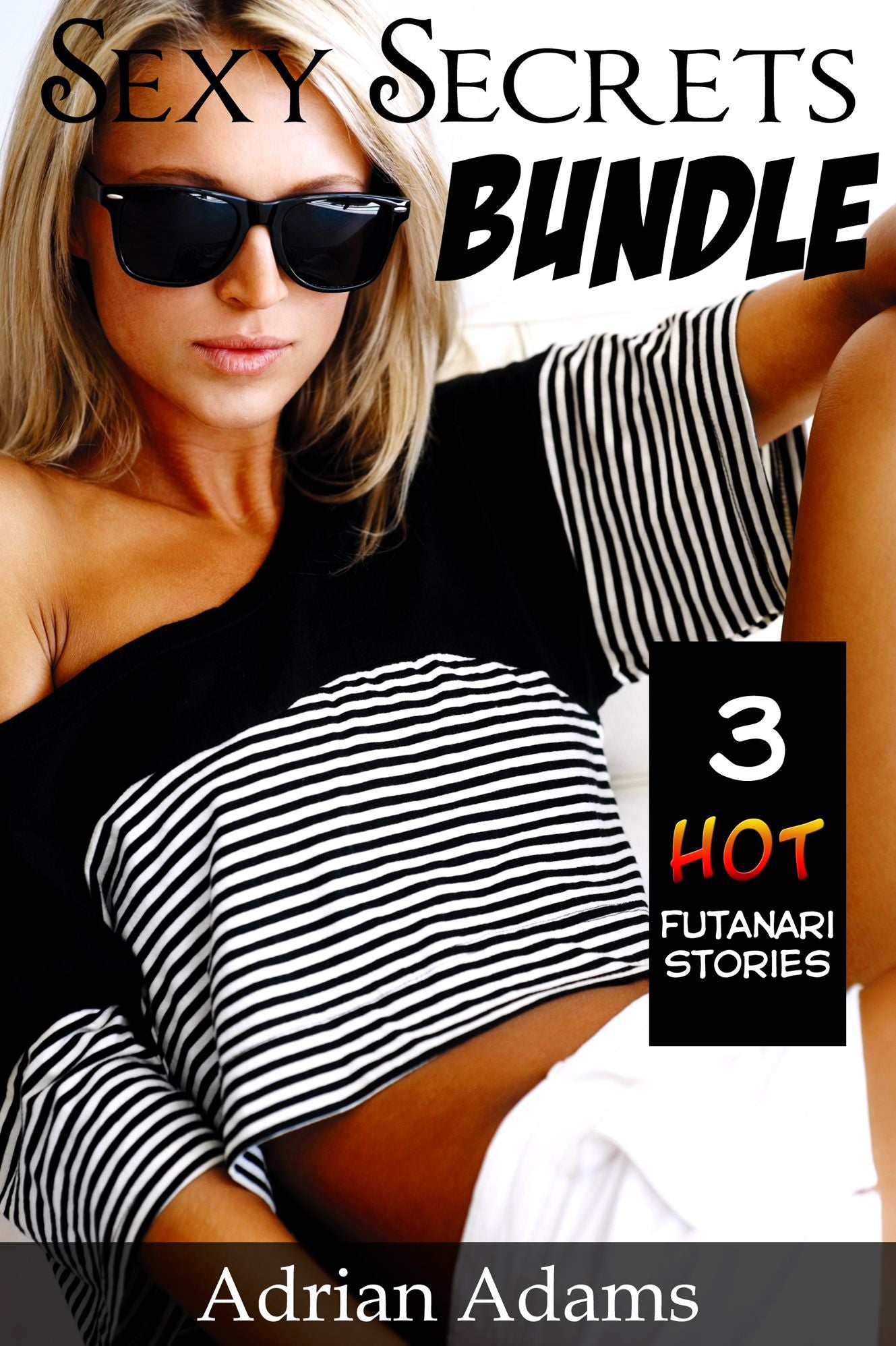 Sexy Secrets Bundle - 3 Hot Futanari Stories (futa on female)