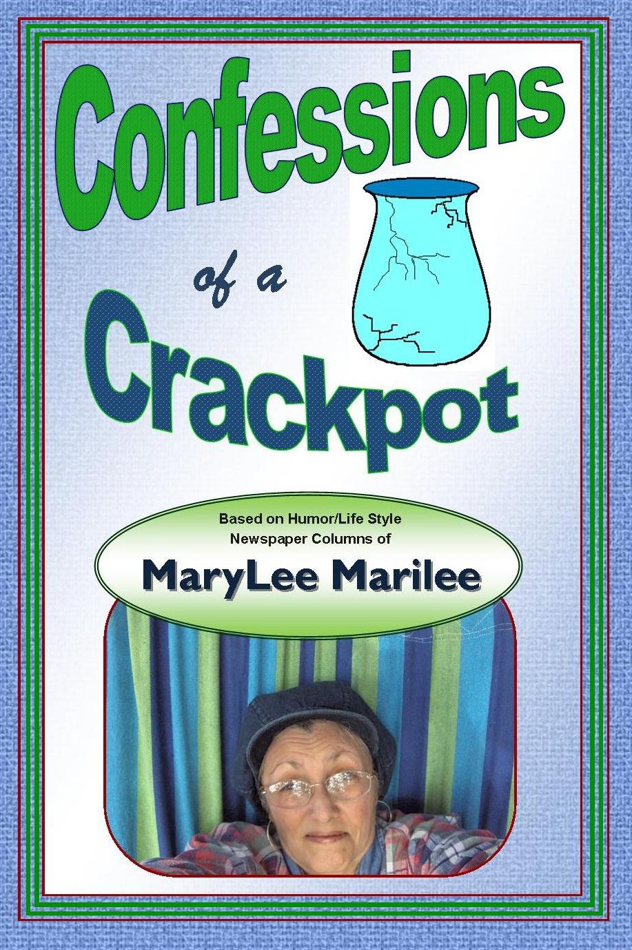 Confessions of a Crackpot