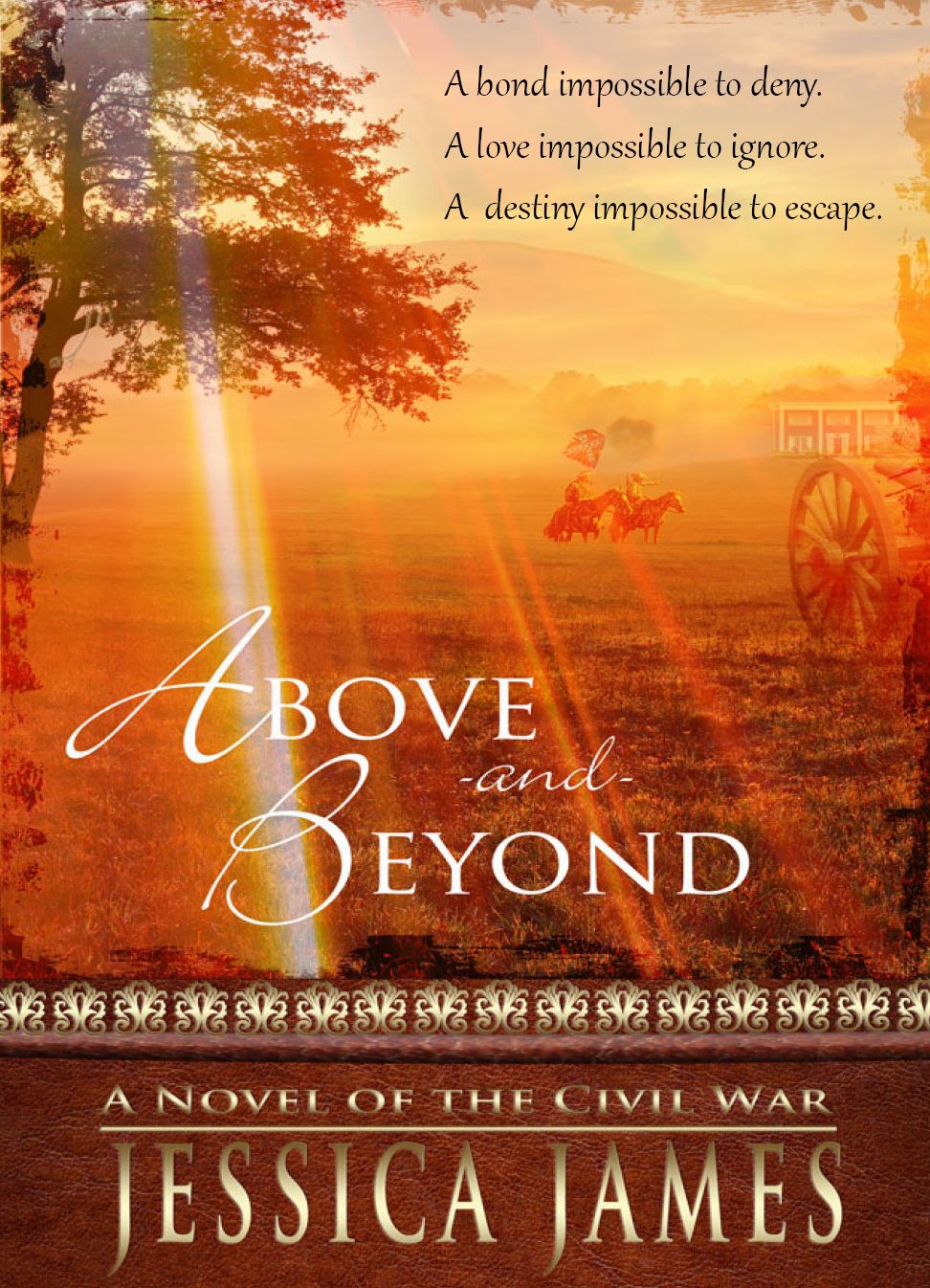 Above and Beyond: A Novel of the Civil War