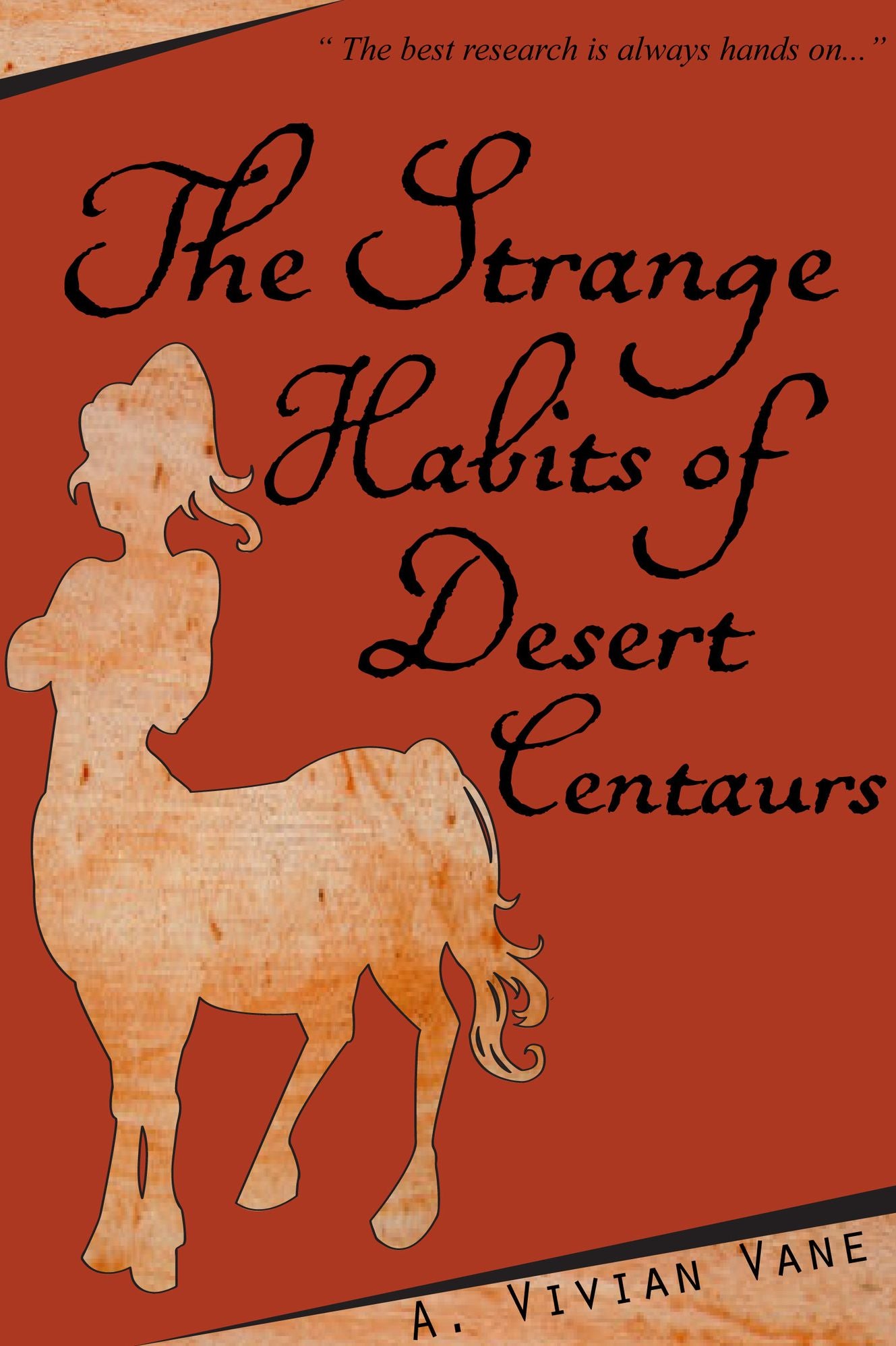 The Strange Habits of Desert Centaurs