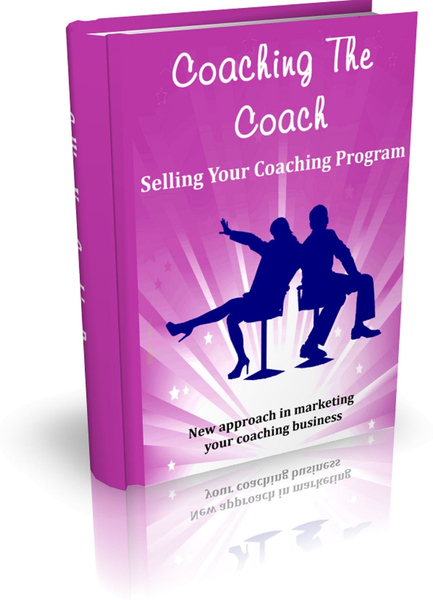 Selling Your Coaching Program: New approach in marketing your coaching business