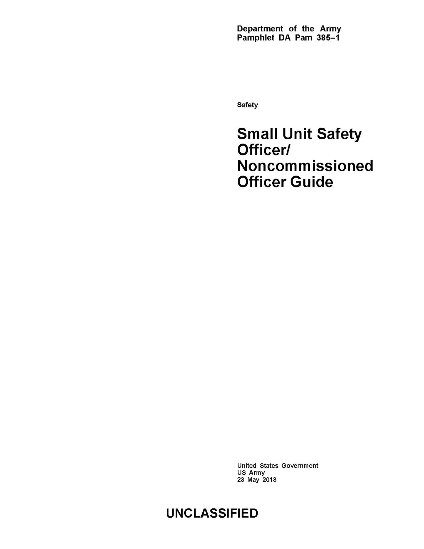 Department of the Army Pamphlet DA Pam 385-1 Small Unit Safety Officer/Noncommissioned Officer Guide