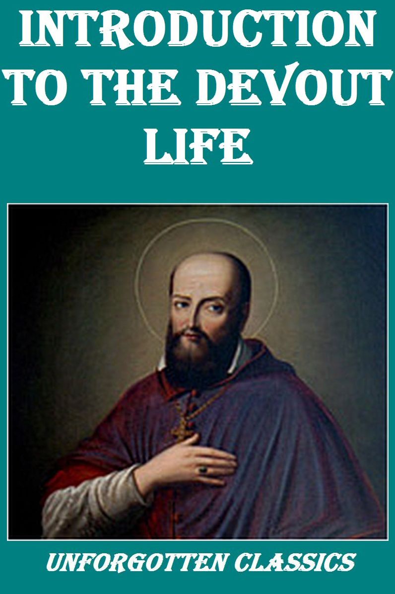 Introduction to the Devout Life by St. Francis de Sales