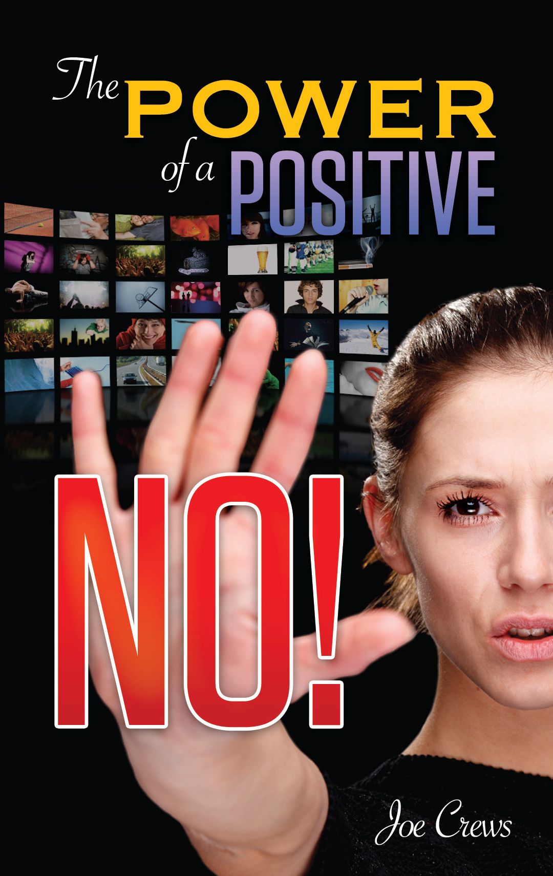 The Power of a Positive No