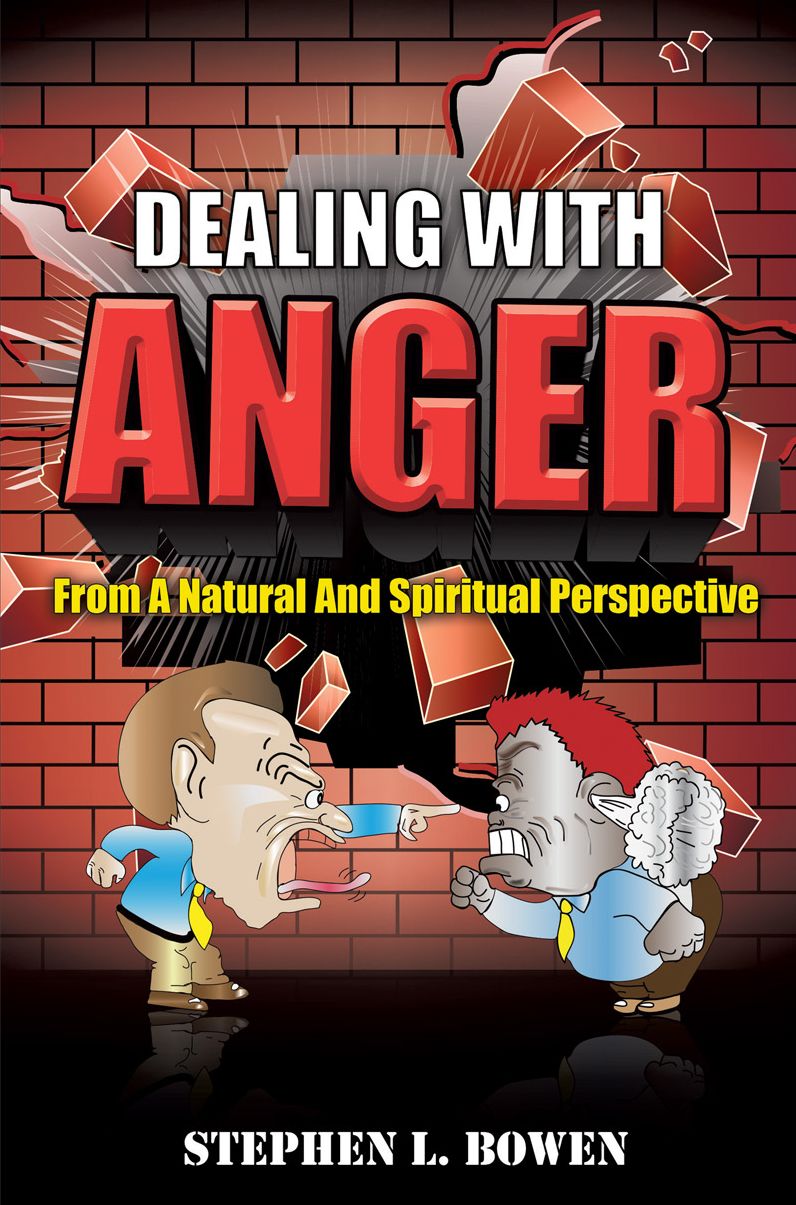 Dealing With Anger From A Natural And Spiritual Perspective
