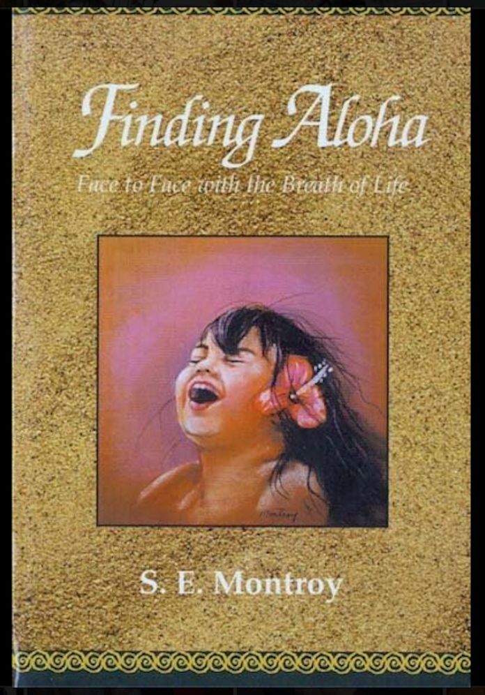 Finding Aloha: Face-to-Face with the Breath of Life