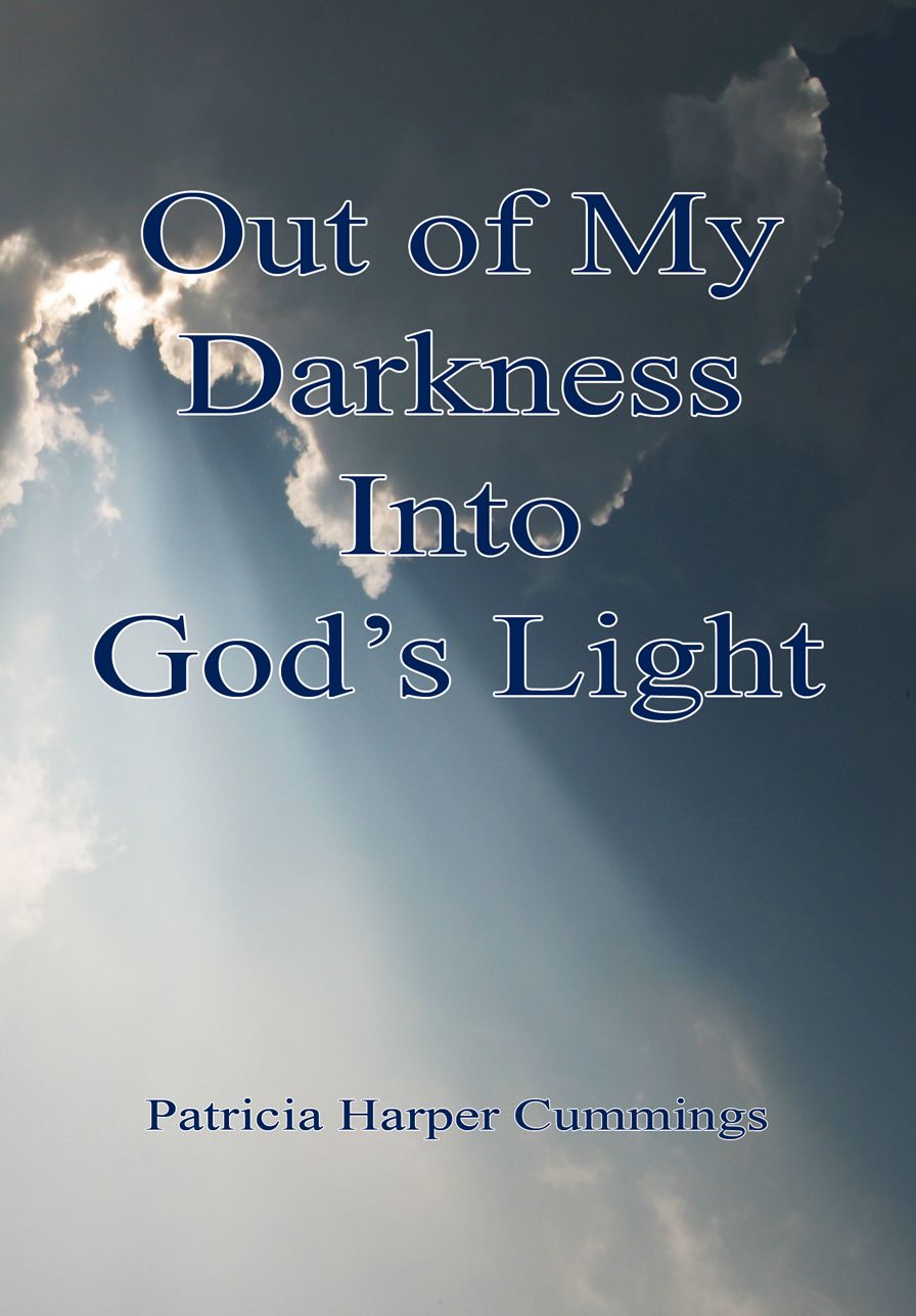 Out of My Darkness into God's Light