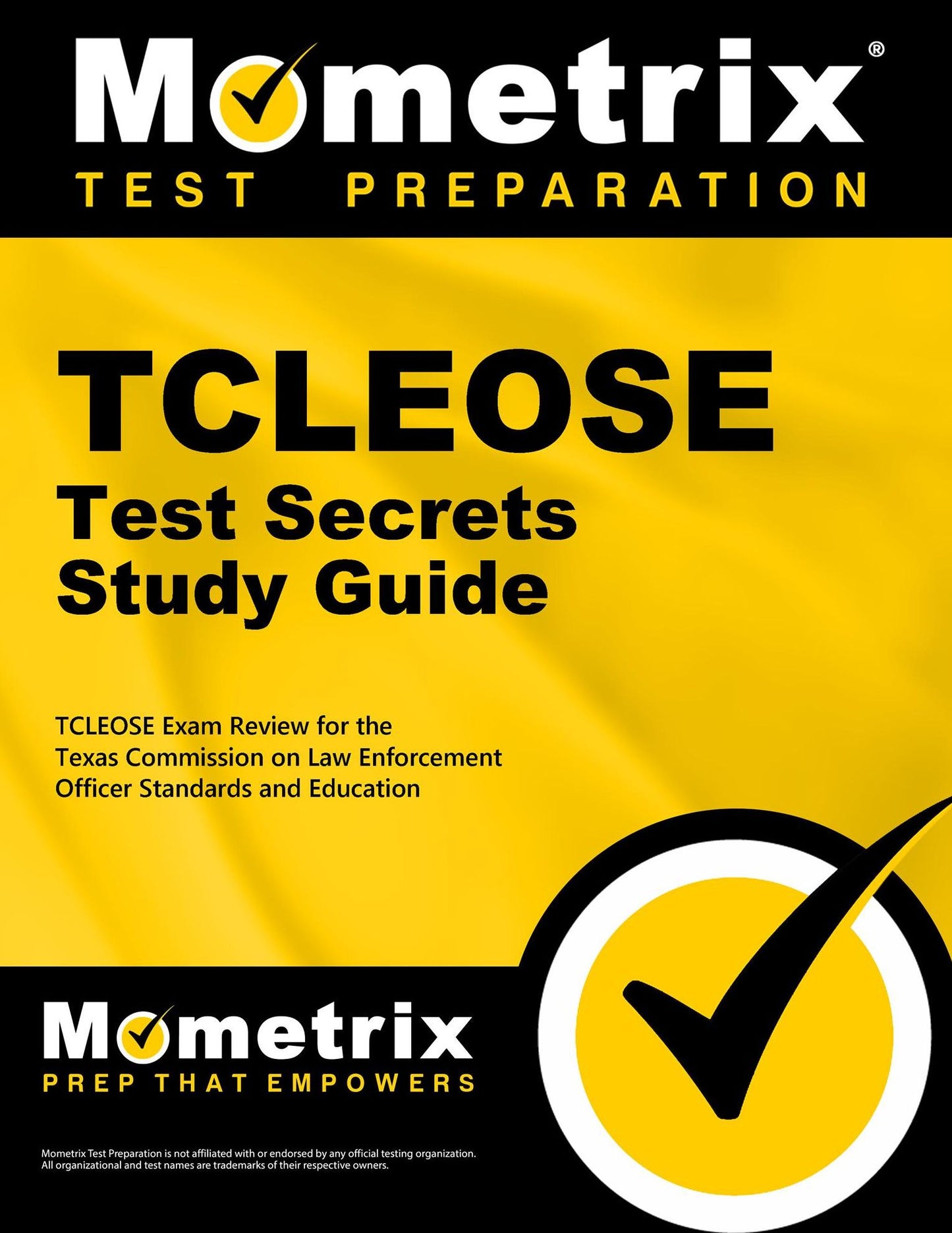 TCLEOSE Test Secrets Study Guide: TCLEOSE Exam Review for the Texas Commission on Law Enforcement Officer Standards and Education