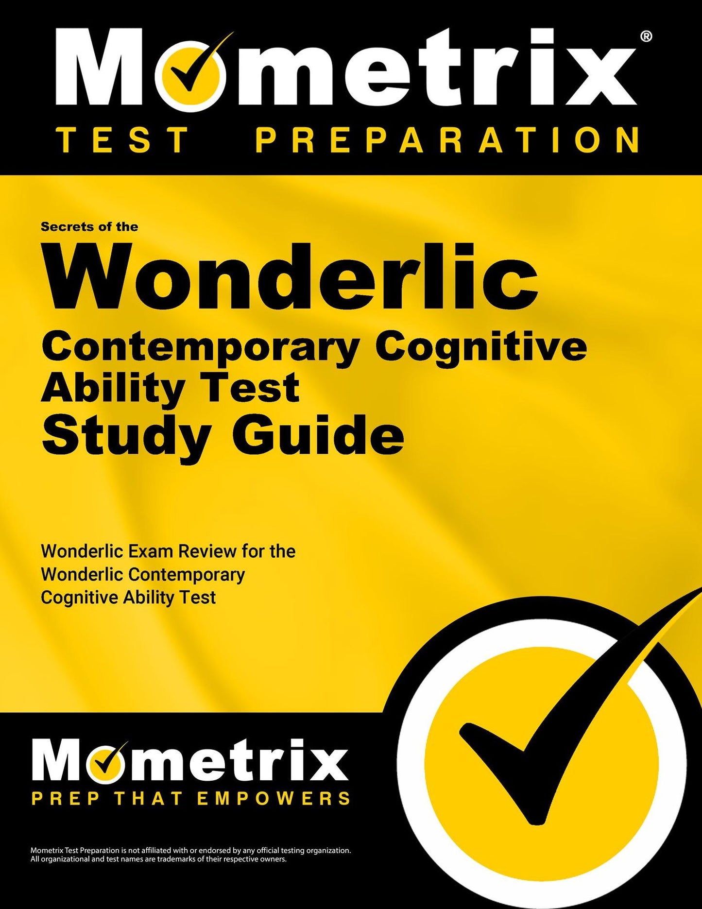 Secrets of the Wonderlic Contemporary Cognitive Ability Test Study Guide