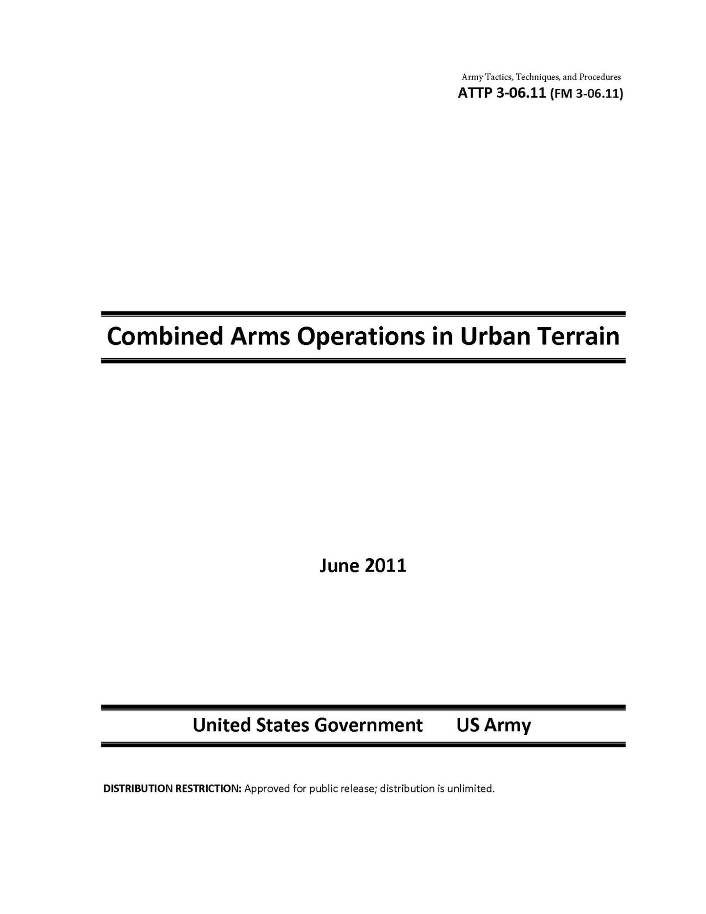 Army Tactics, Techniques, and Procedures ATTP 3-06.11 (FM 3-06.11) Combined Arms Operations in Urban Terrain