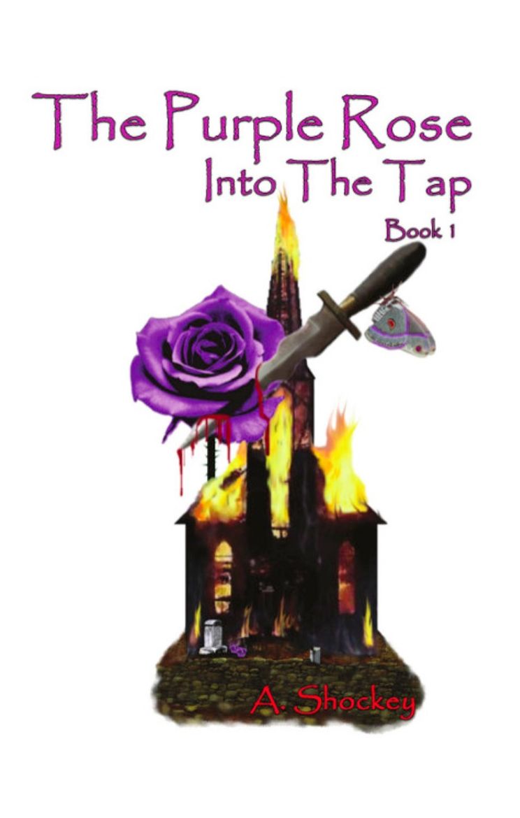 THE PURPLE ROSE: Into The Tap - Book One