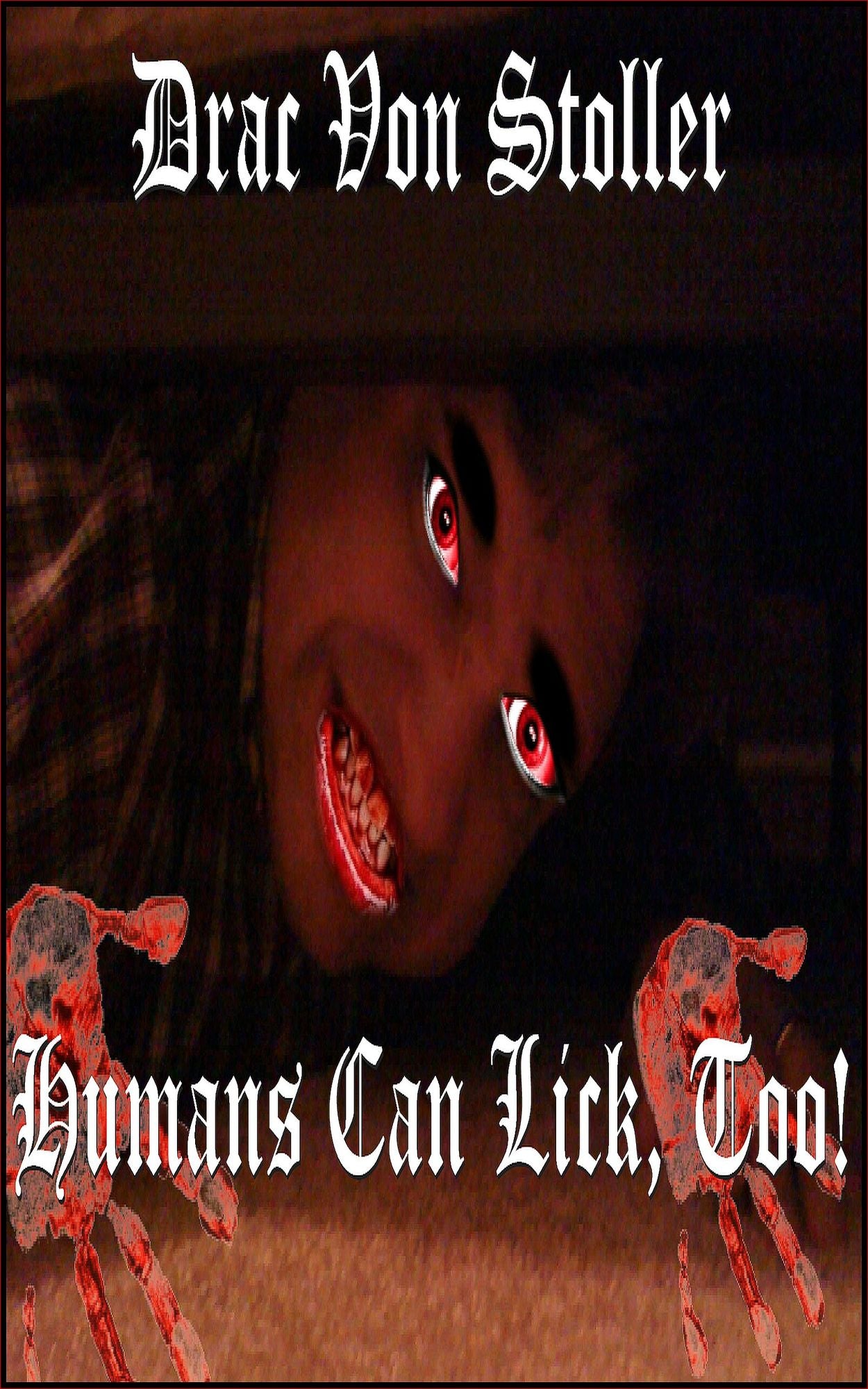 Humans Can Lick, Too