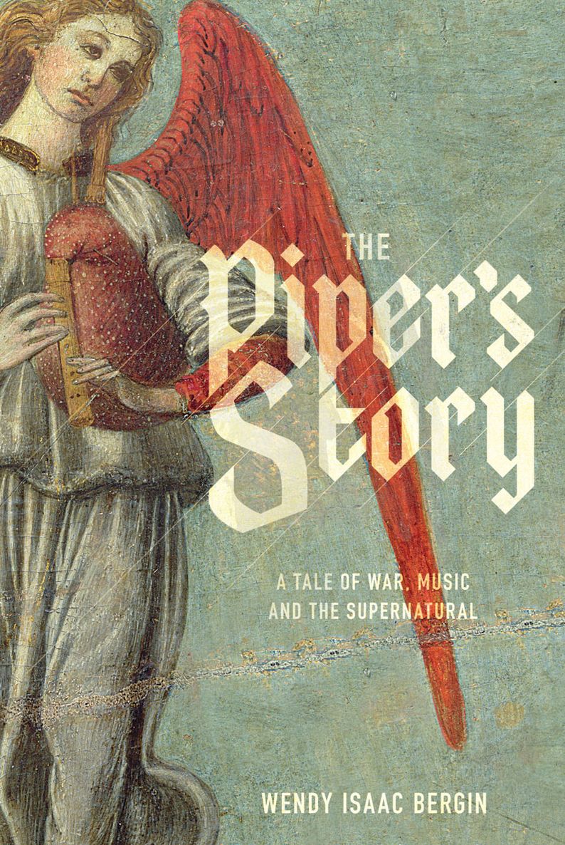 The Piper's Story: A Tale of War, Music, and the Supernatural