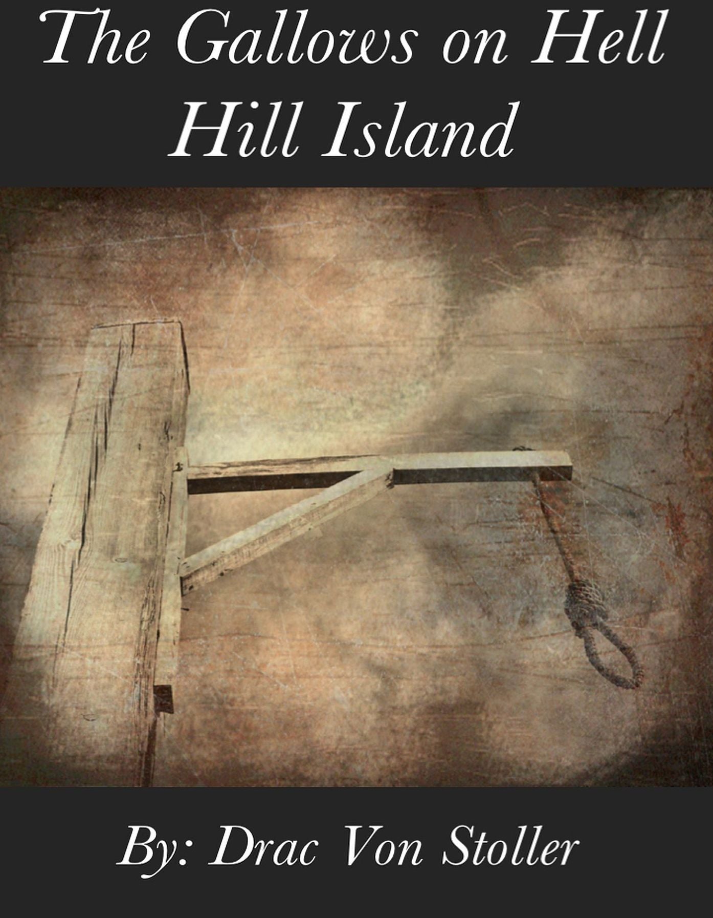 The Gallows on Hell Hill Island