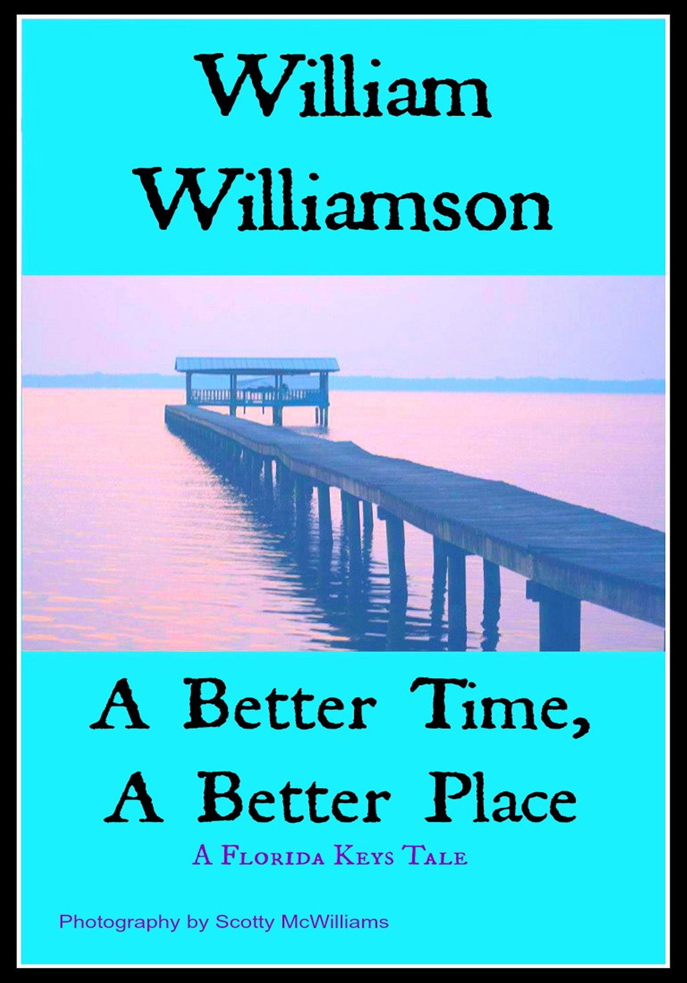 A Better Time, A Better Place