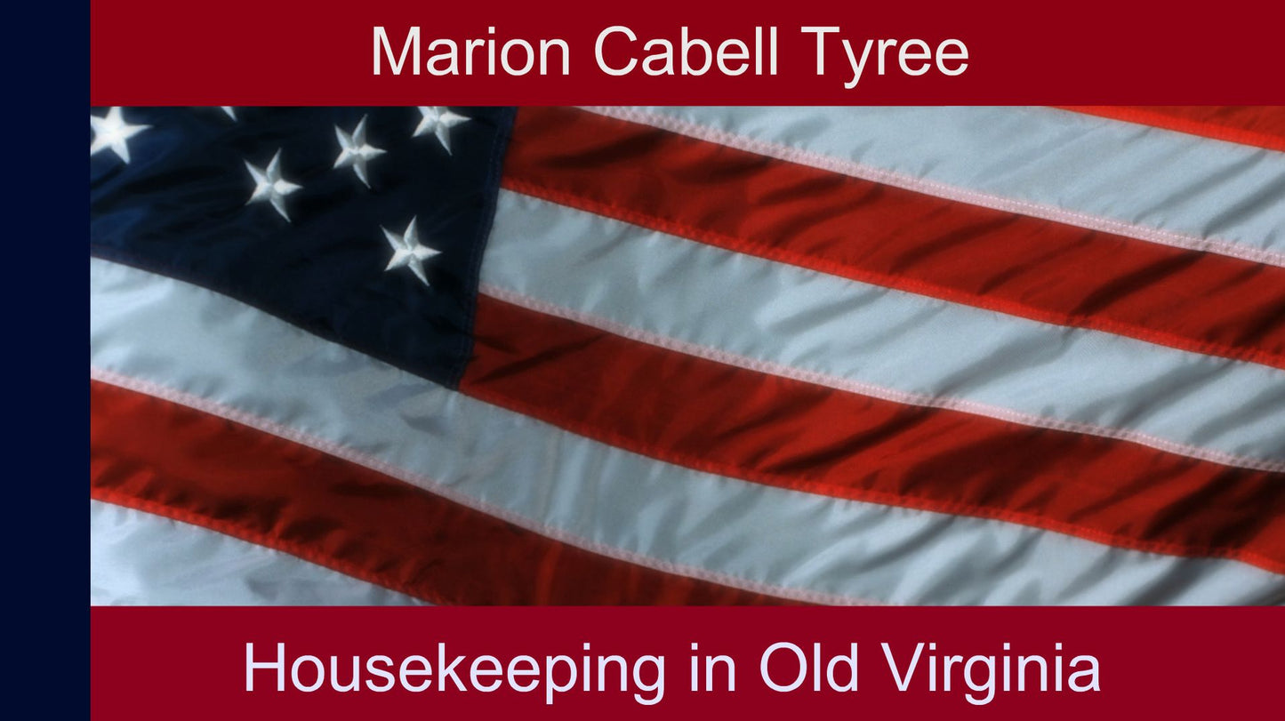 Housekeeping in Old Virginia by Marion Cabell Tyree