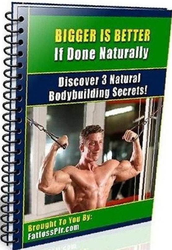 eBook about Bigger is Better If Done Naturally! - Diet for Natural Bulk and Weight Gain...