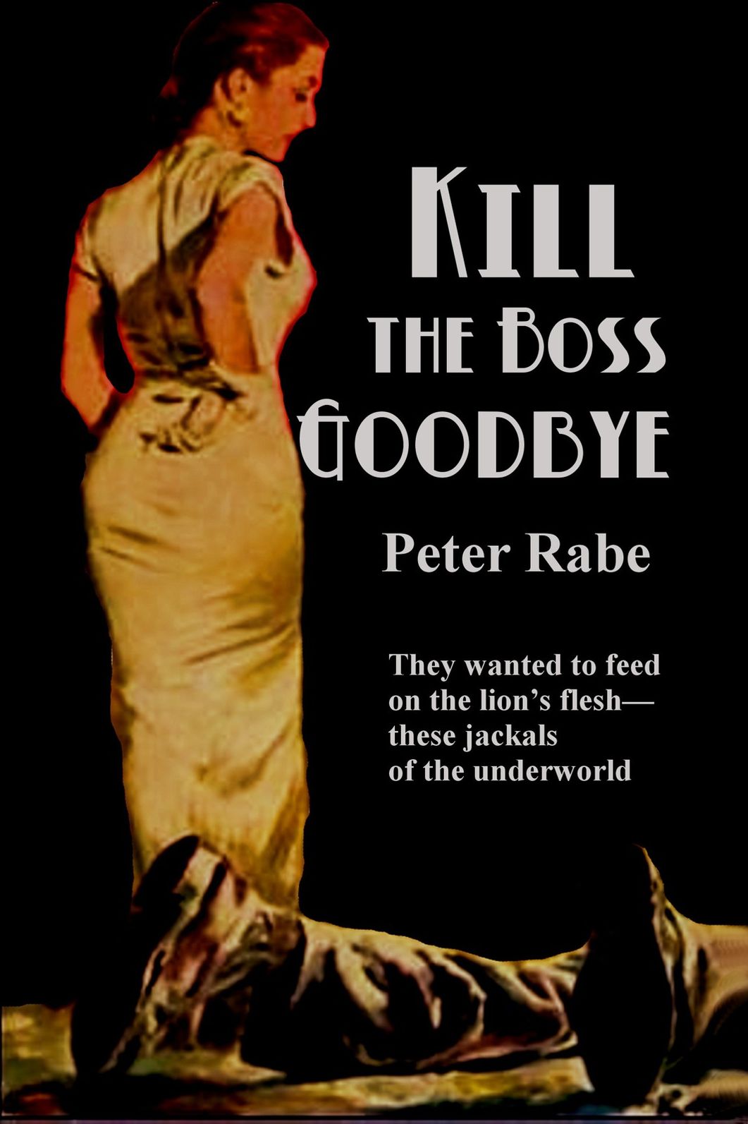 Kill the Boss Goodbye