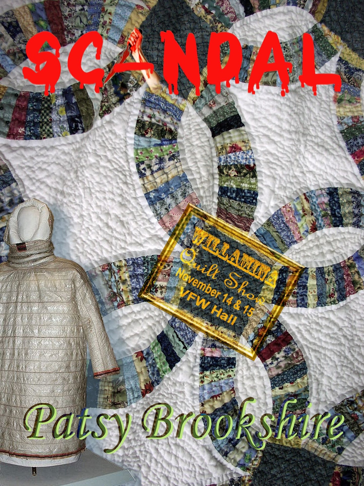 Scandal...at the Willamina Quilt Show