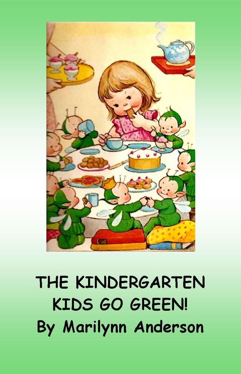 THE KINDERGARTEN KIDS GO GREEN ~~ "GREEN IS MAGIC!" ~~ A Sight Word Chapter Book for Beginning Readers and ESL Students