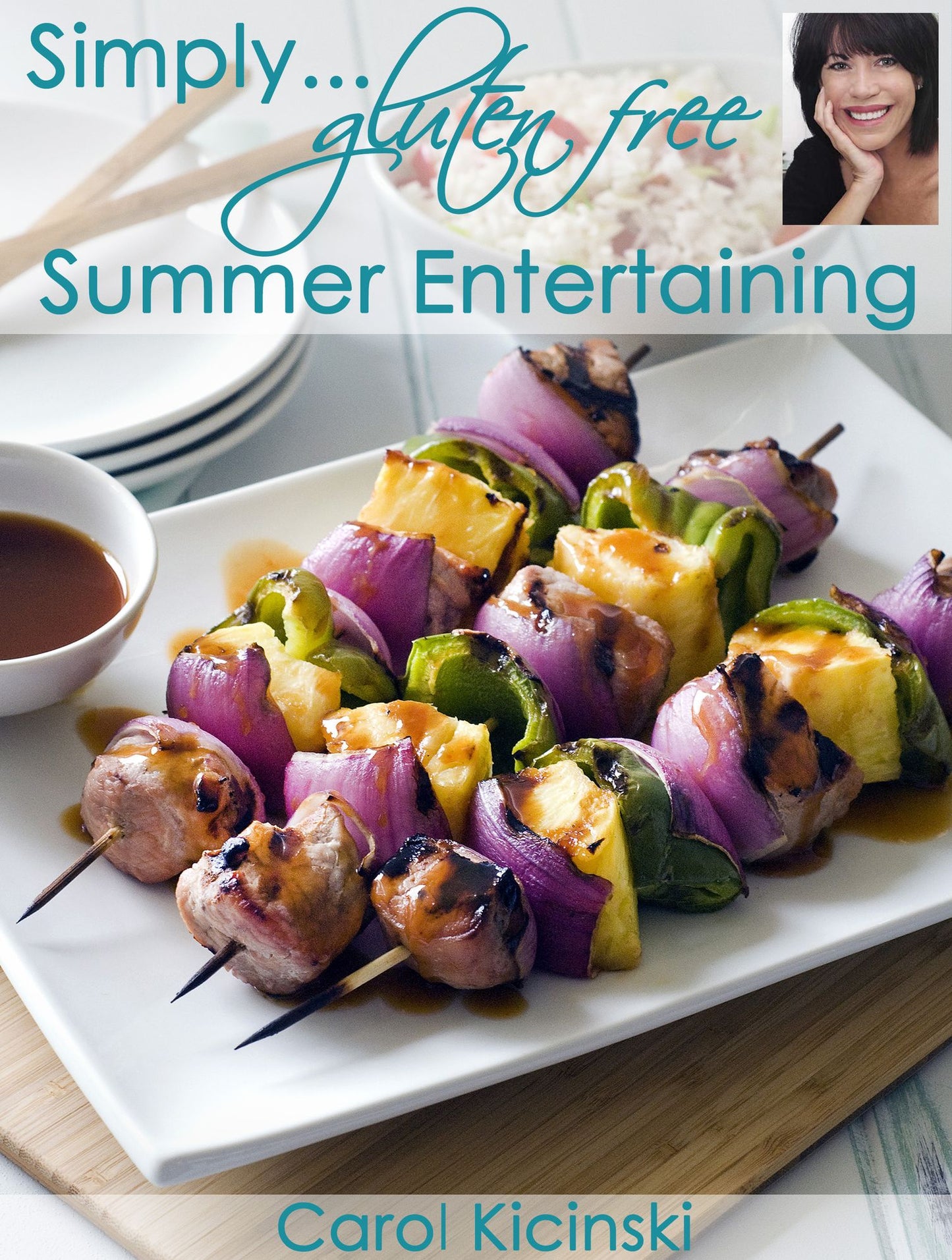 Simply Gluten Free Summer Entertaining