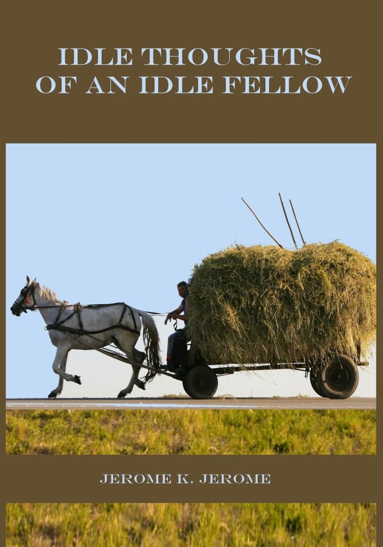 Idle Thoughts of an Idle Fellow (Illustrated)
