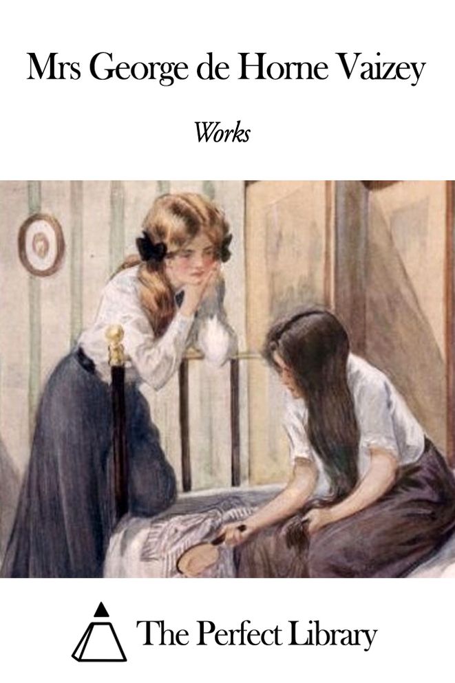 Works of Mrs George de Horne Vaizey