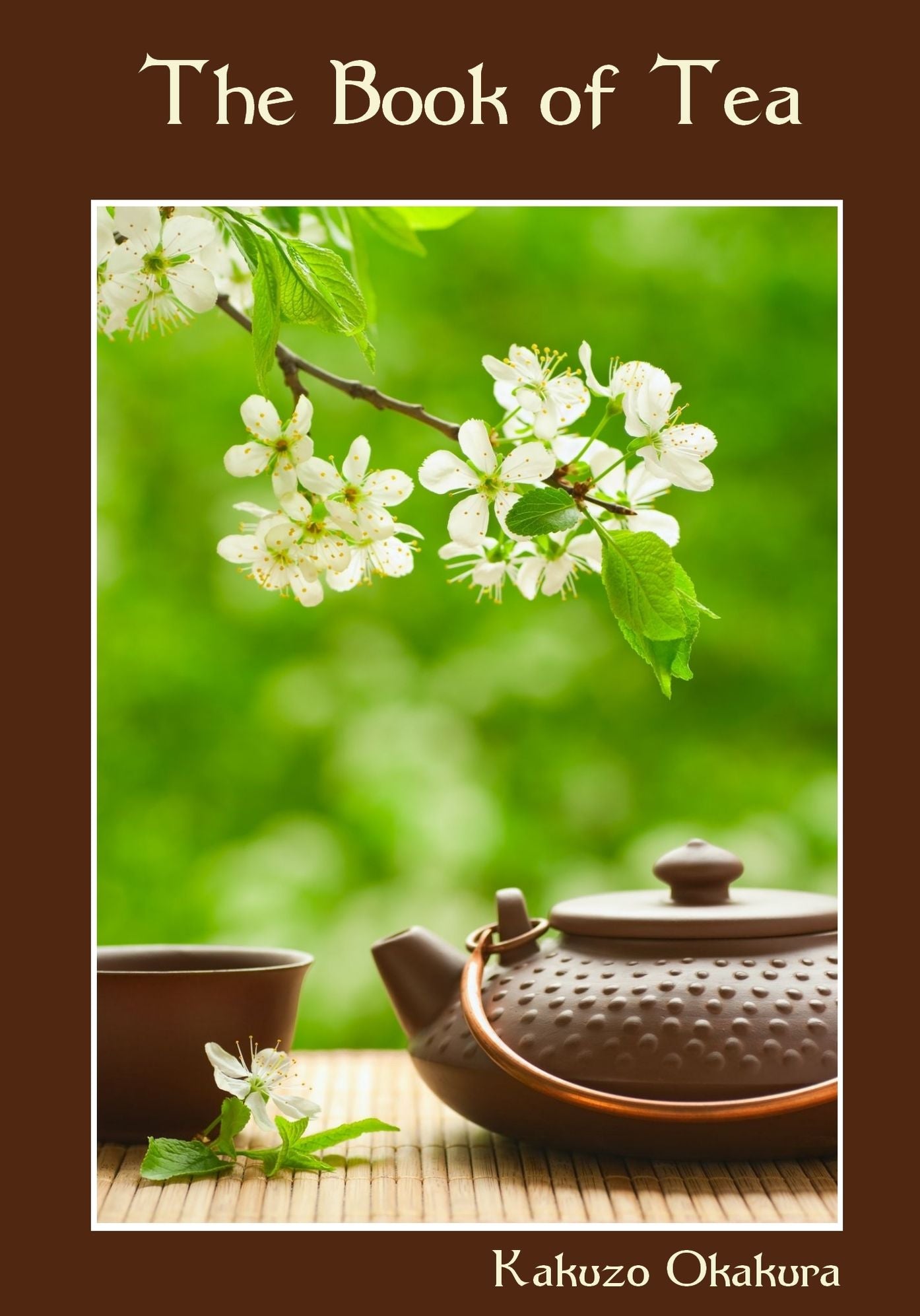 The Book of Tea (Illustrated)