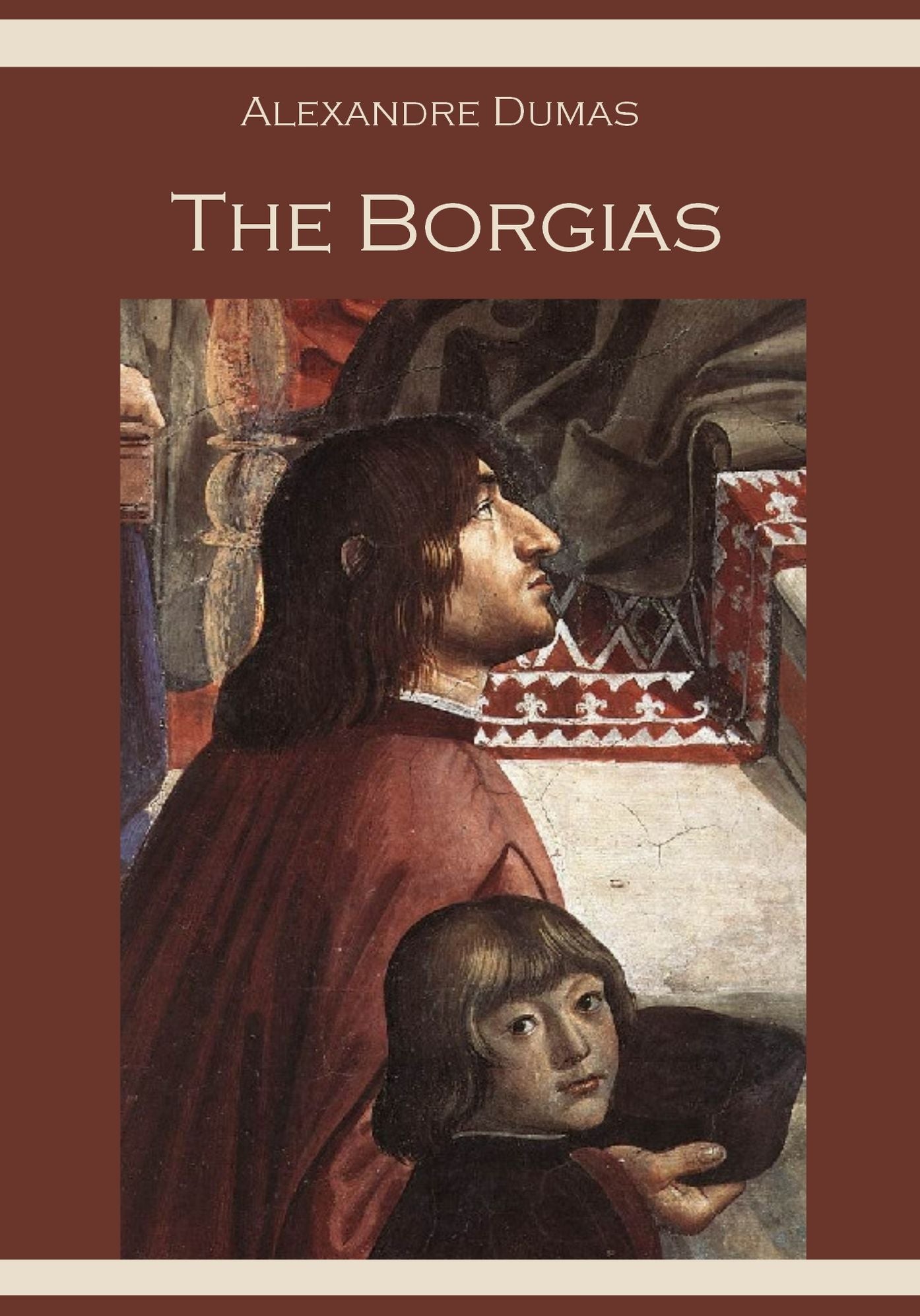 The Borgias (Illustrated)