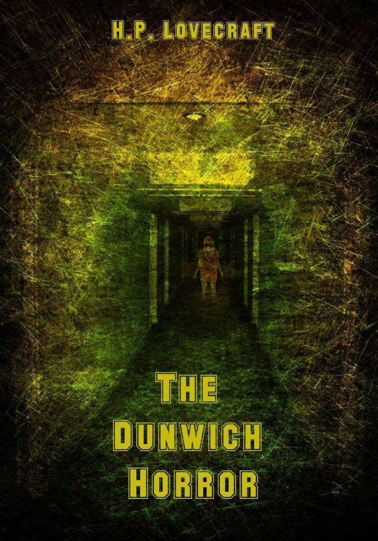 The Dunwich Horror (Illustrated)