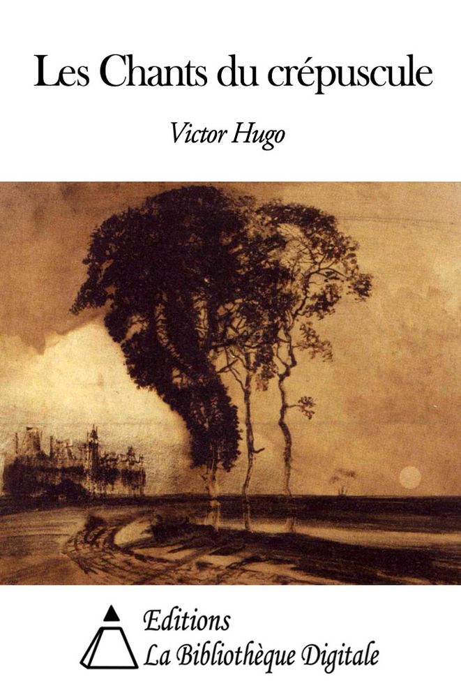 Les Chants du cr&eacute;puscule