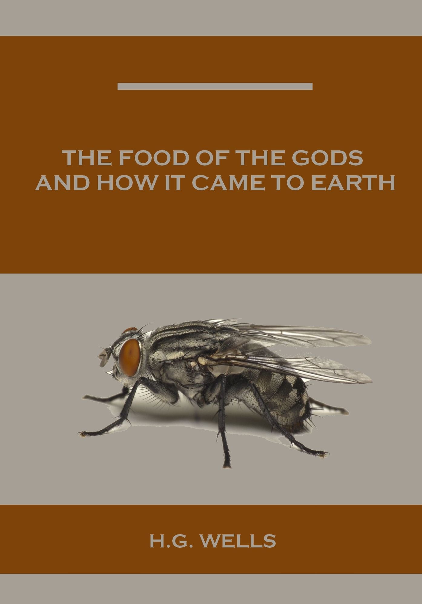 The Food of the Gods and How It Came to Earth (Illustrated)