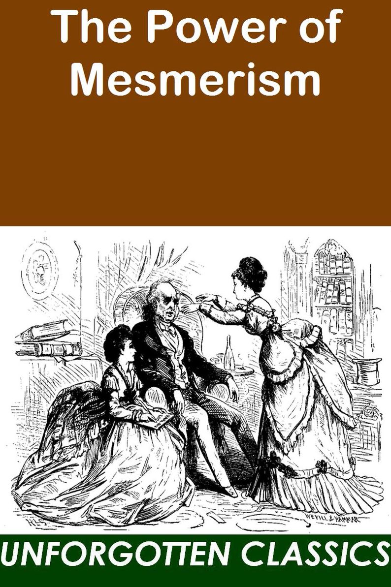 The Power of Mesmerism-A Classic Victorian Erotic Novel