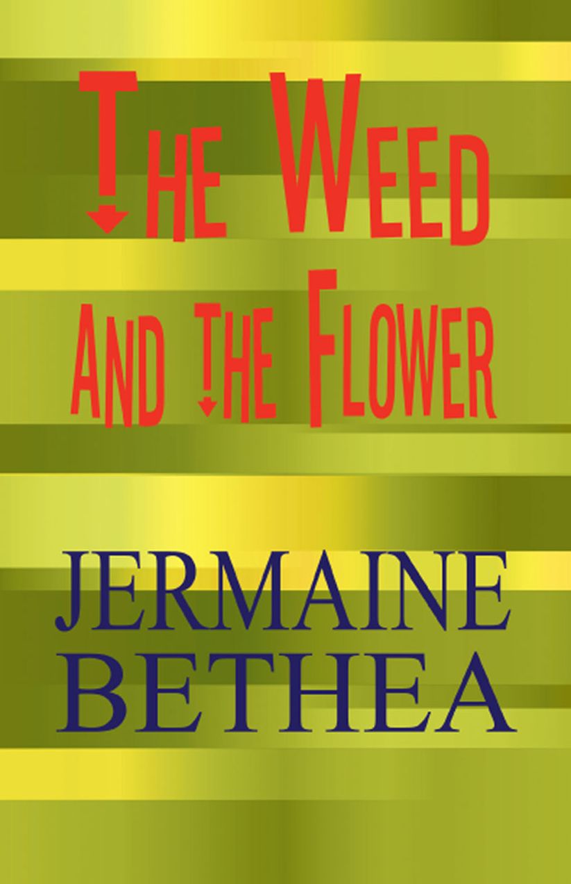 The Weed and the Flower